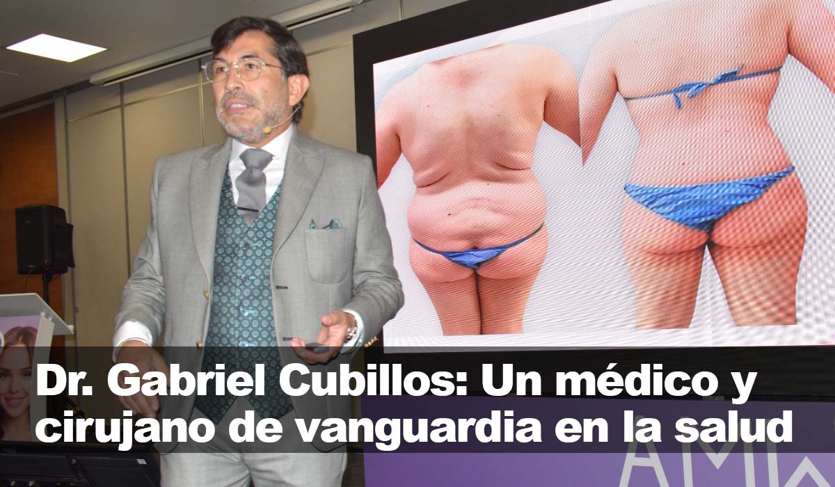 El célebre Dr. Gabriel Cubillos: Un médico y cirujano de punta de la salud moderna